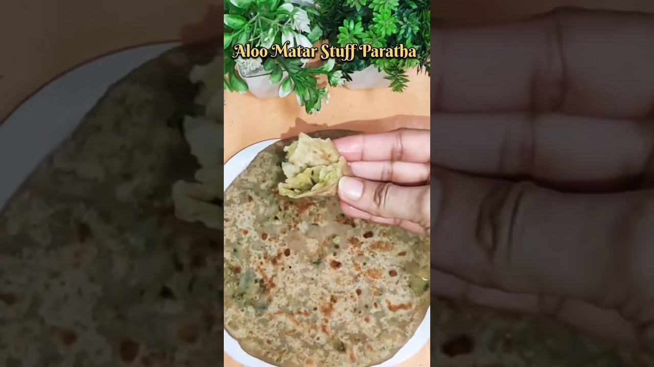 Aloo matar stuffed paratha 