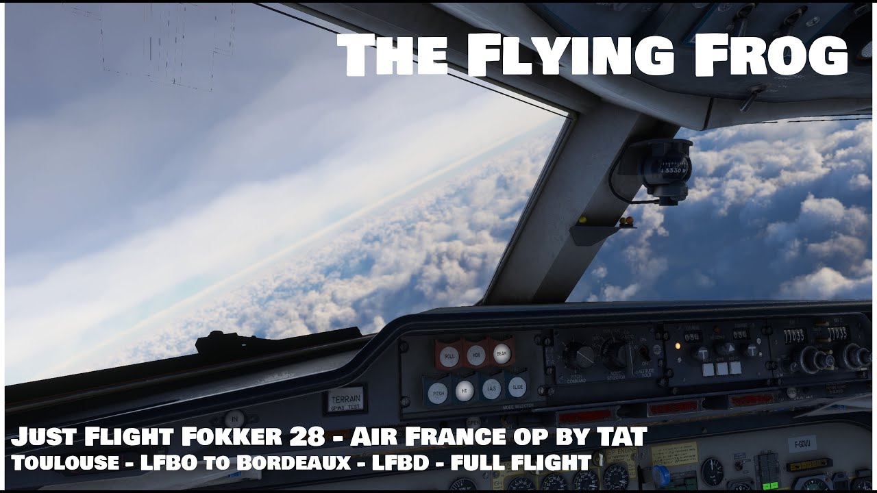 [MSFS] JustFlight Fokker 28 - Air France op by TAT service from Toulouse - LFBO to Bordeaux - LFBD