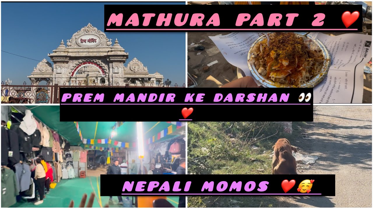 Part 2  prem mandir ke darshan 👀❤️ nepali momos 🥰