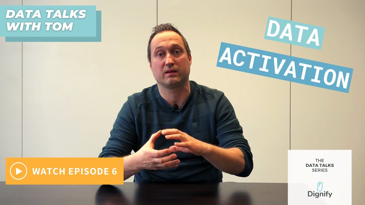 Data activation to impact your ROI | Data Talks with Tom | Episode 6