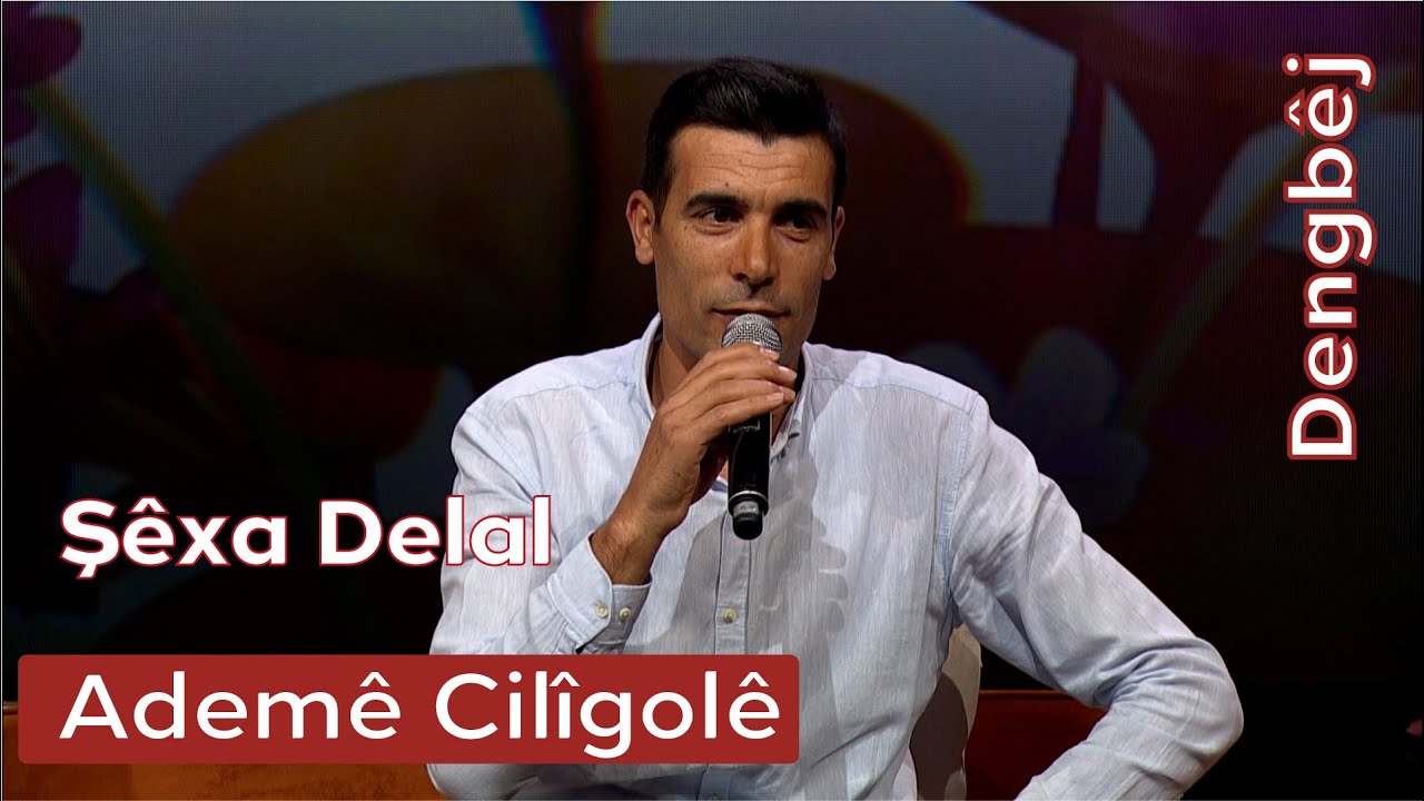 Dengbêj Ademê Cilîgolê | Şêxa Delal