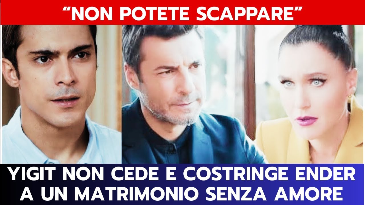 FORBIDDEN FRUIT ANTICIPAZIONI: YIGIT NON CEDE E COSTRINGE ENDER A UN MATRIMONIO SENZA AMORE