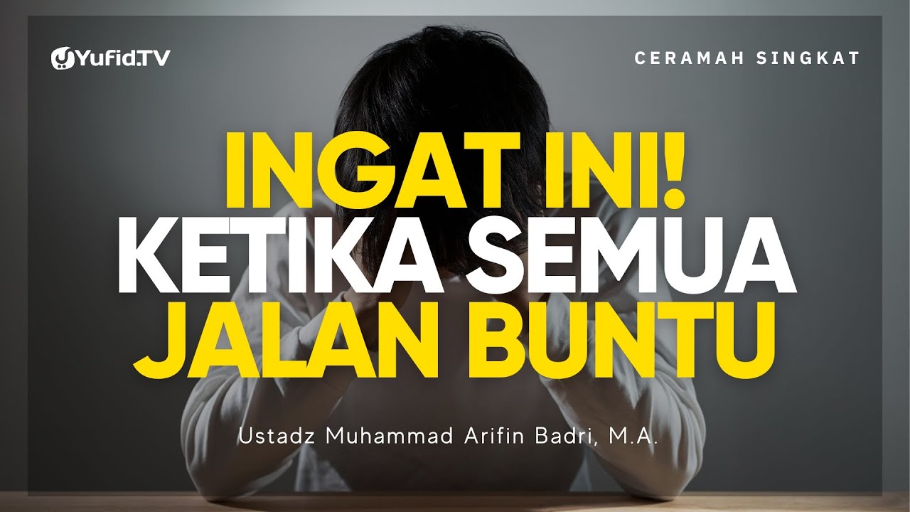 KETIKA NABI MUSA & NABI MUHAMMAD MENGHADAPI KEBUNTUAN JALAN - Ustadz Muhammad Arifin Badri M.A.