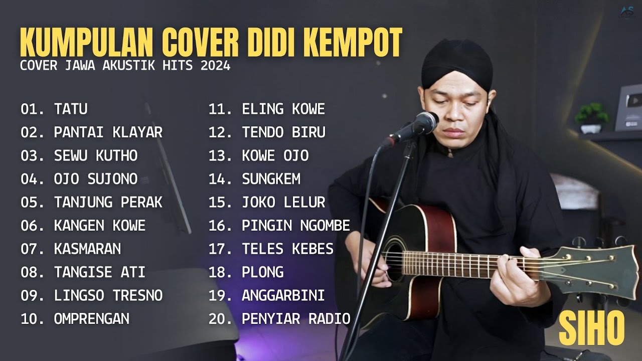Siho Full Album - Tatu - Sewu Kutho II Full Album Didi Kempot Cover Jawa Akustik Siho Terbaru 2024