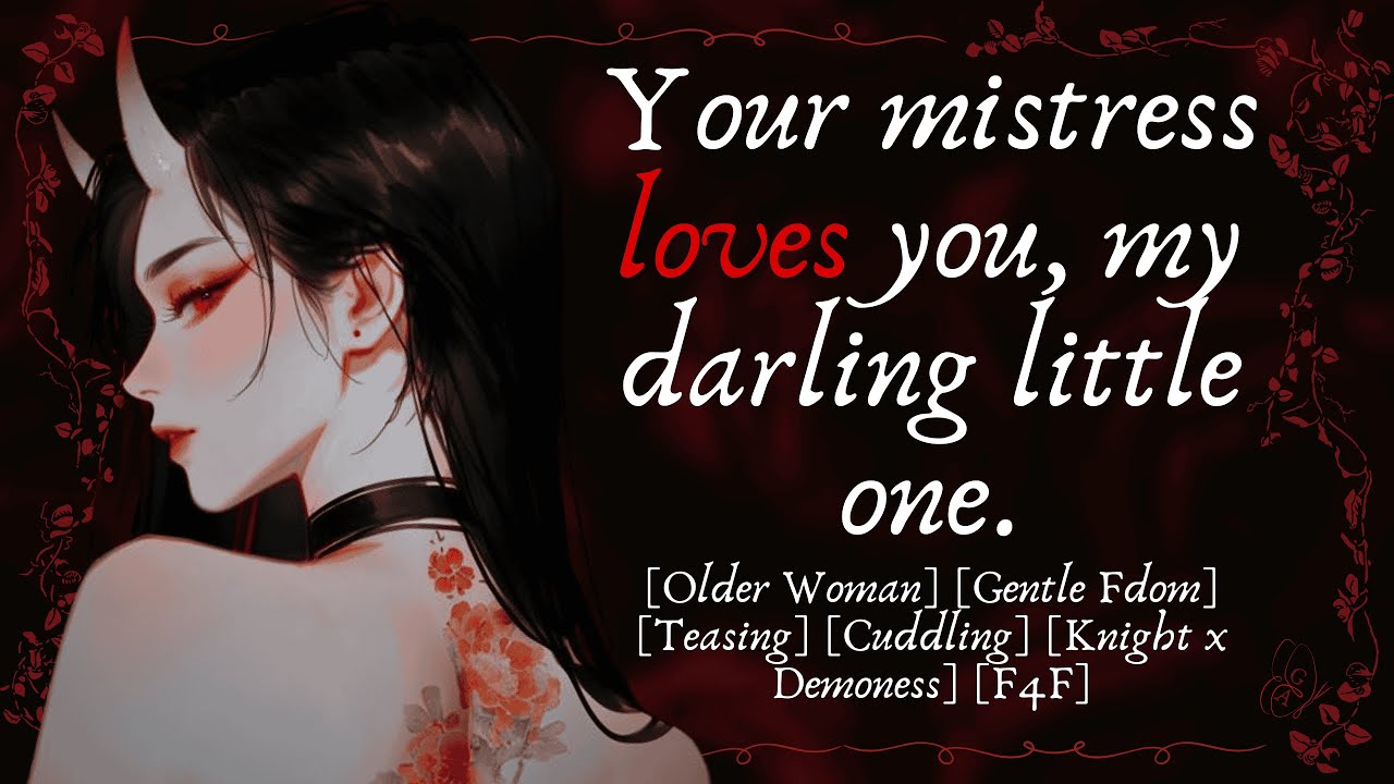 [F4F] [ASMR RP] Your demoness mistress won't let you go (Older Woman) (Gentle Fdom) (Teasing)