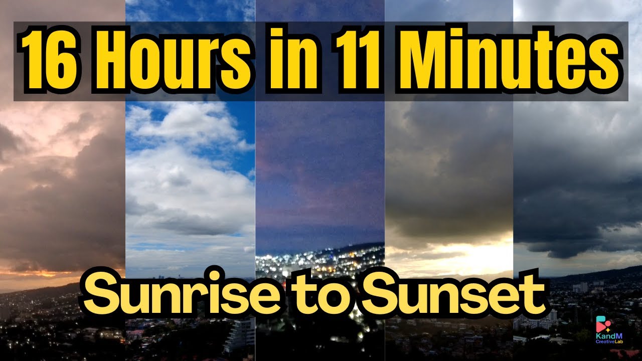 16 Hours in 11 Minutes Timelapse | Sunrise to Sunset Sky Transformation | Cebu City Philippines