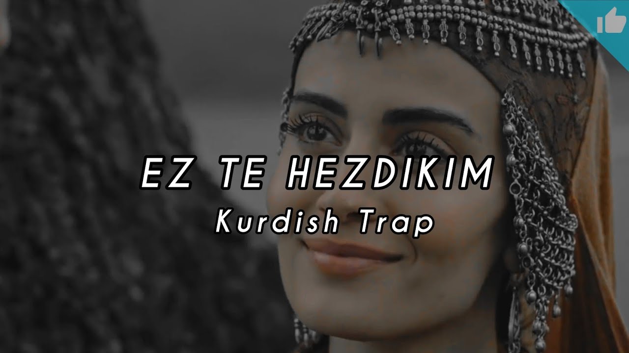 EZ TE HEZDIKIM  - Kurdish Trap Fırat Çakan