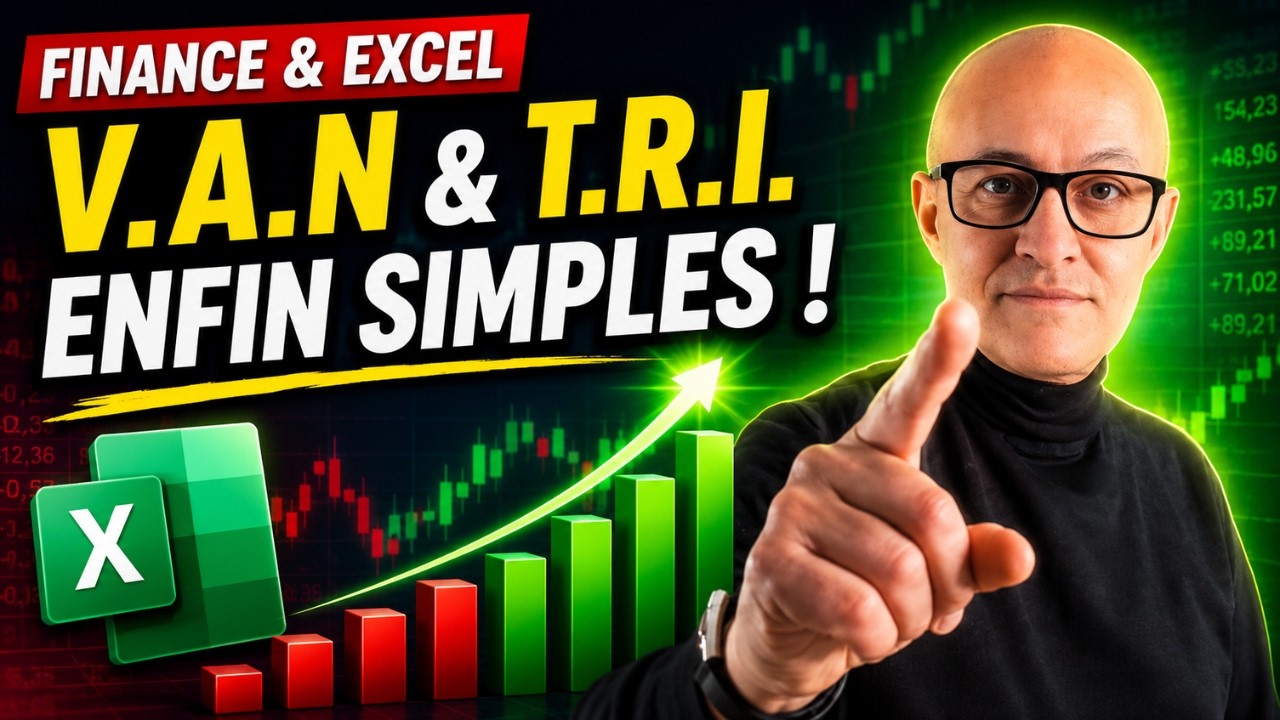 Van et TRI | Ma&icirc;trisez vos d&eacute;cisions En Finance Dans Excel 💰