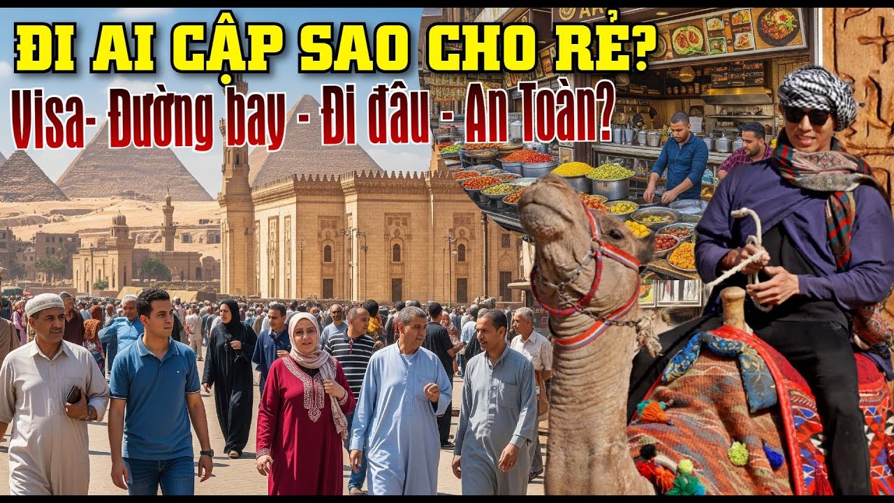 CẨN THẬN LỪA TIỀN VÀ KINH NGHIỆM KHI DU LỊCH AI CẬP - CAIRO & ALEXANDRIA
