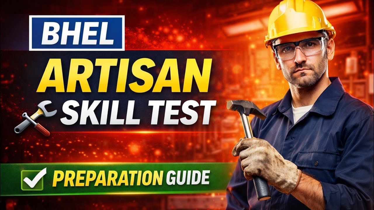 BHEL Artisans Skill Test Complete Details | Trade Wise Test | ITI Candidates