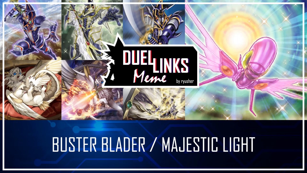 BUSTER BLADER / MAJESTIC LIGHT - The Dragon Destroyer Returned! [Yu-Gi-Oh! Duel Links]