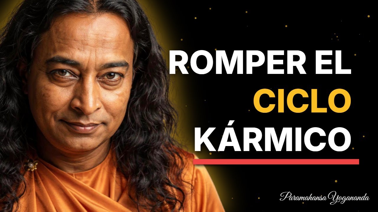 ¿Por Qué Repites La Misma Relación Tóxica? - Yogananda Revela El Ciclo Kármico