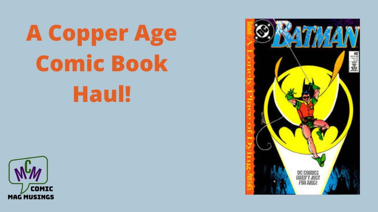 A Copper Age Comic Book Haul of Batman! (ep 851)