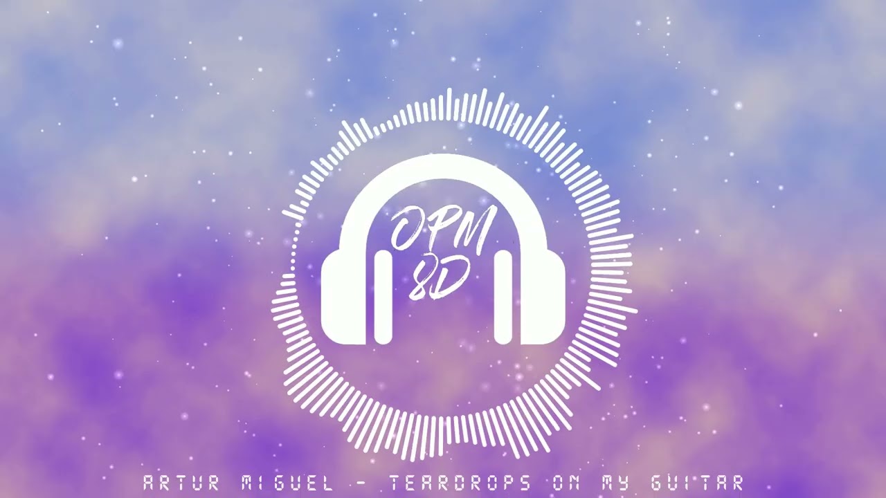 Artur Miguel - Teardrops On My Guitar [8D AUDIO] (USE HEADPHONES 🎧)