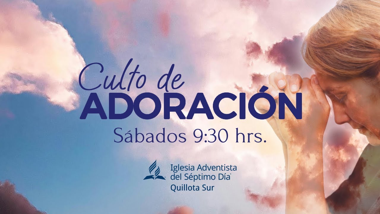 Culto de Adoración - IASD Quillota Sur - 29 de Noviembre de 2025