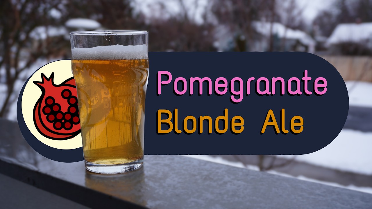 Brewing a Pomegranate Blonde Ale