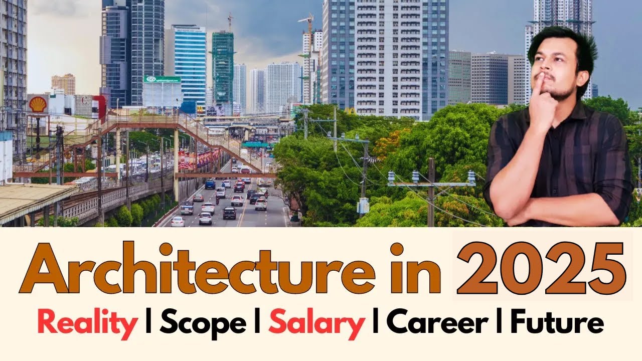 SHOCKING! Architecture Careers In 2025 | Future Scope | B.Arch