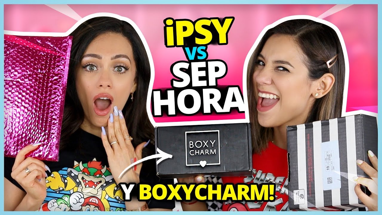 &iquest;DONDE HABIA ESTADO LA DUDE? IPSY VS SEPHORA VS BOXYCHARM!