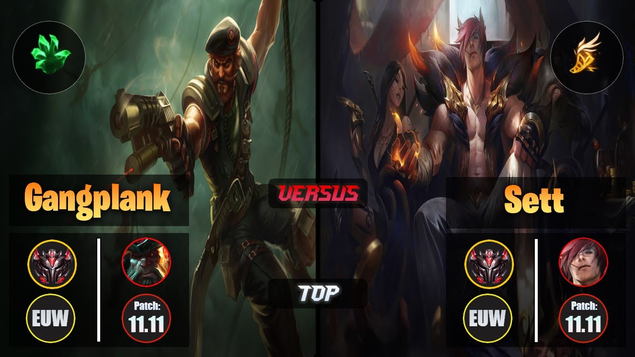 GrandMaster GANGPLANK [Grasp of the Undying] (Top) VS  SETT - Grandmaster EUW Patch 11.11