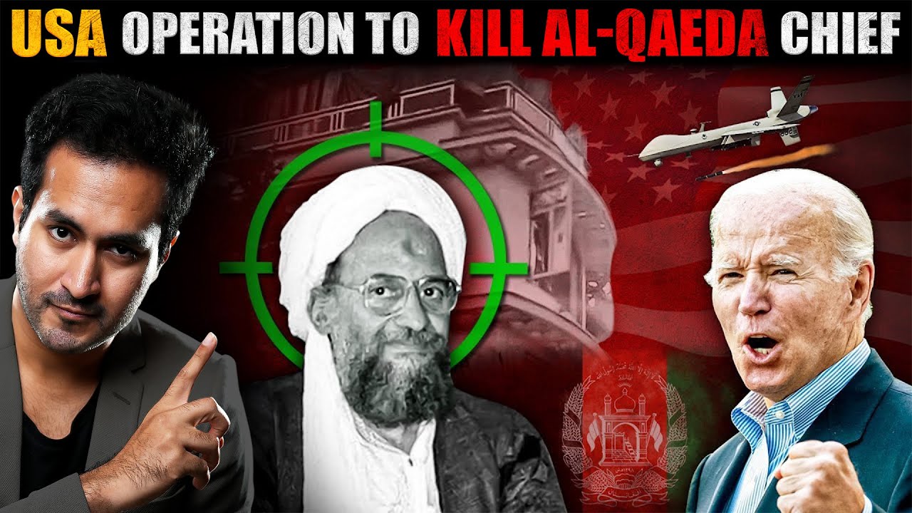 FULL OPERATION of USA to Assassinate Al-Qaeda Leader Ayman Al-Zawahiri