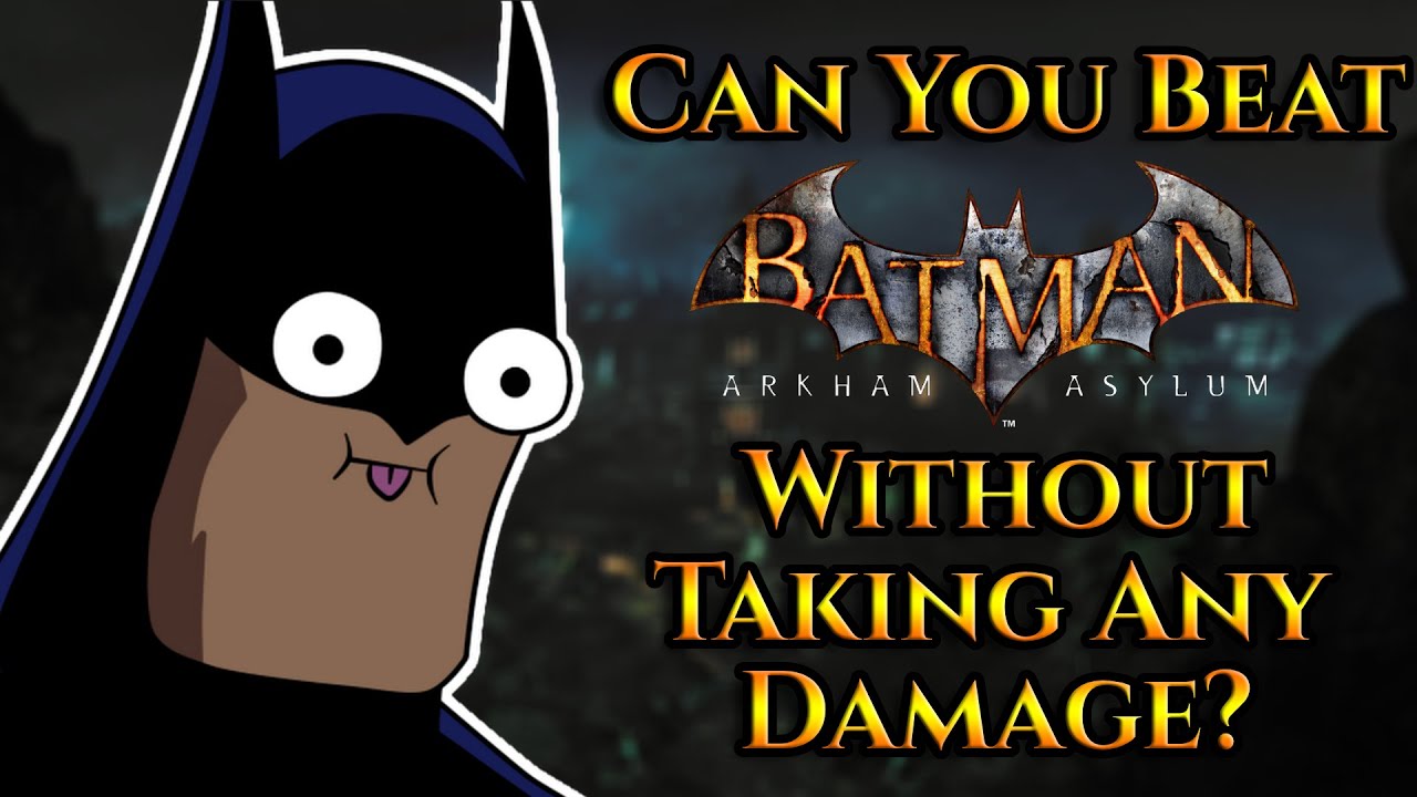 Can You Beat Batman Arkham Asylum Without Taking Any Damage?