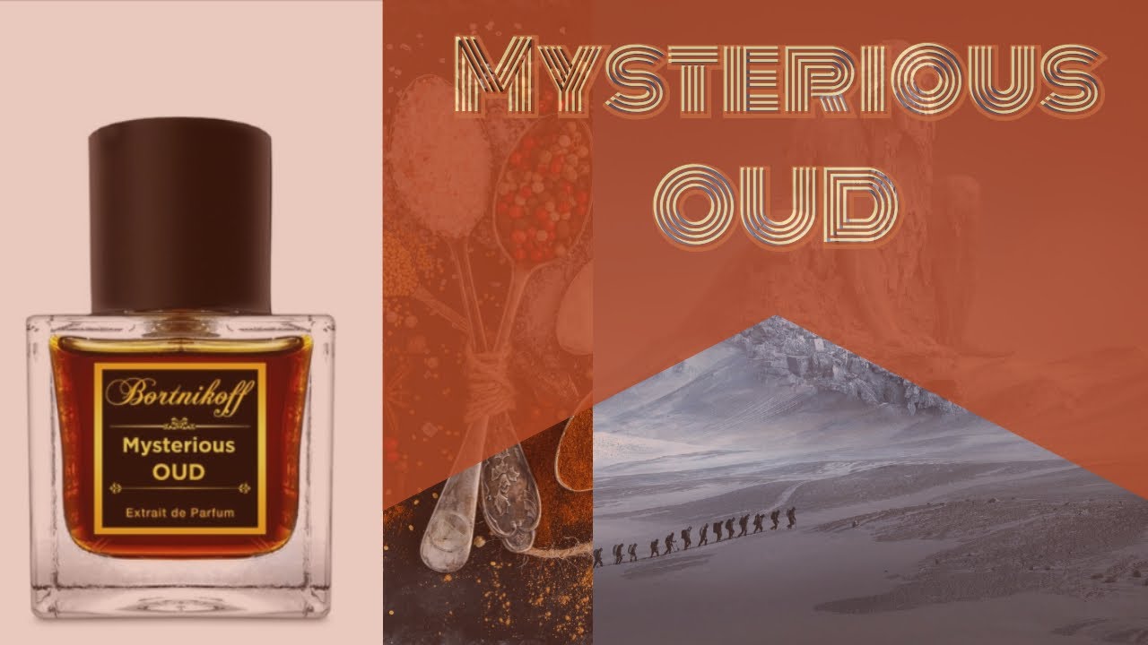 Bortnikoff Mysterious Oud Perfume Review and Score