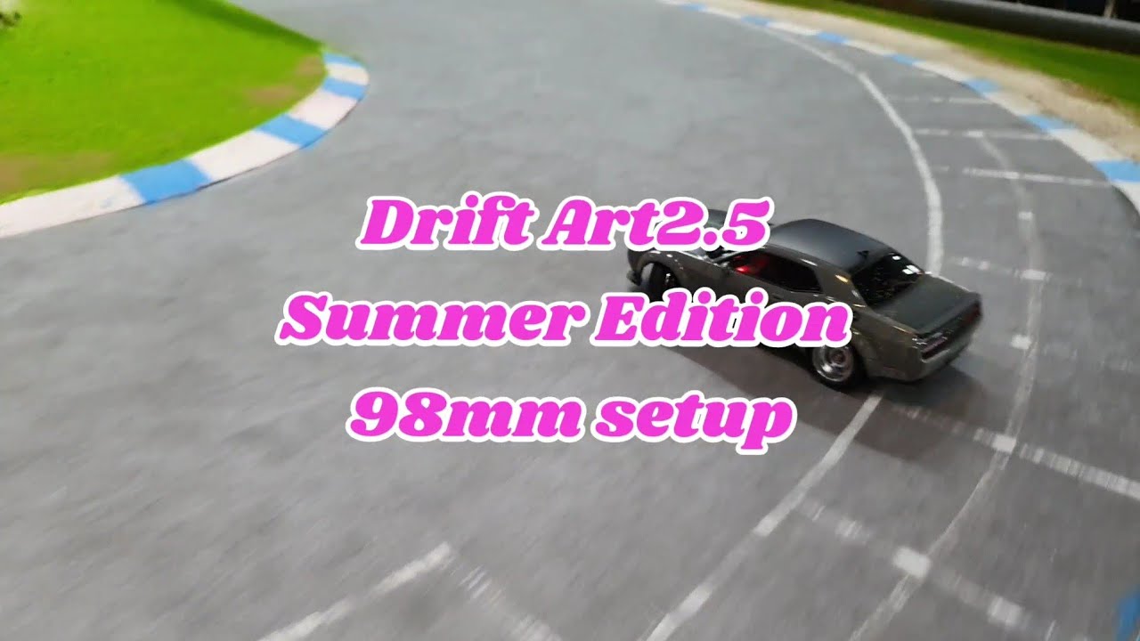 Drift Art 2.5 Summer Edition setup - Han