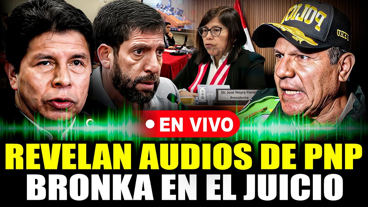 🔴PEDRO CASTILLO: PERITOS DE PNP REVELAN AUDIO | BRONKA EN EL JUICIO ORAL 21/10