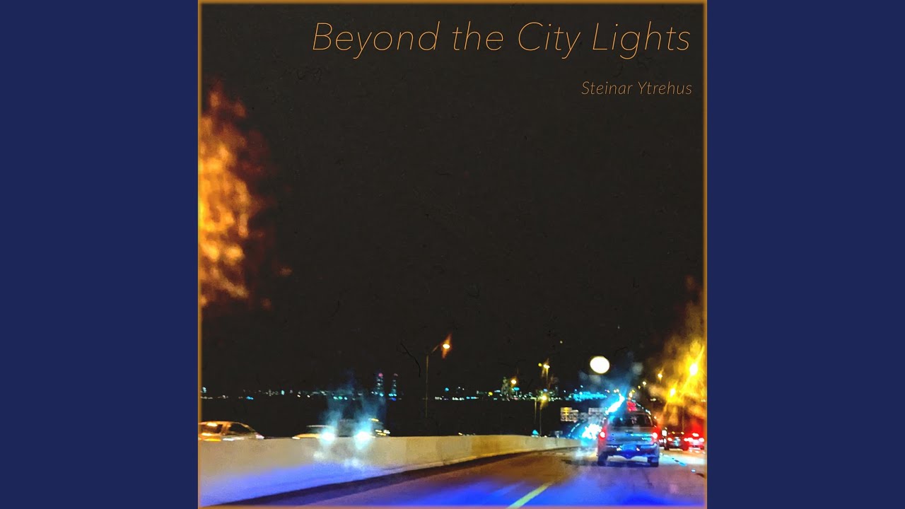 Beyond the City Lights
