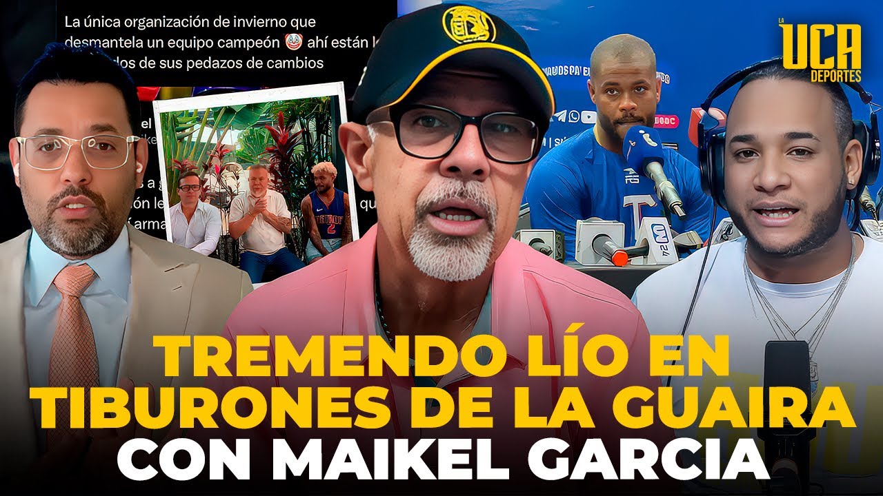 LVBP: TREMENDO LÍO EN VENEZUELA CON MAIKEL GARCIA Y LOS TIBURONES DE LA GUAIRA, TODOS LOS DETALLES 