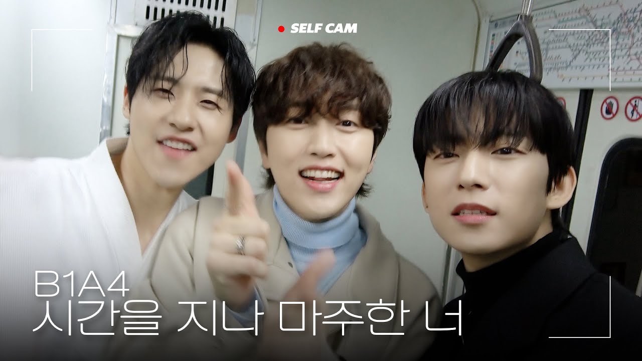 B1A4 '시간을 지나 마주한 너' SELF CAM