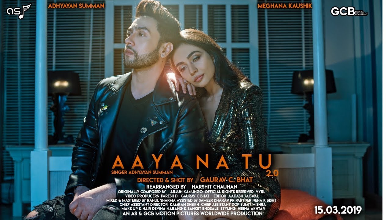 Aaya Na Tu 2.0 - Adhyayan Summan | Ft. Meghana Kaushik | Director - Gaurav C. Bhat  ( Teaser )