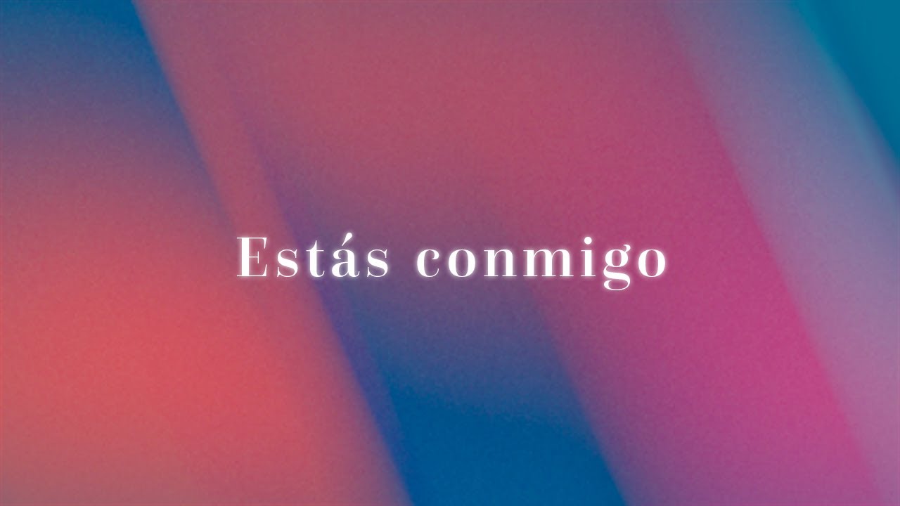 Est&aacute;s Conmigo (Lyric Video Oficial) - RENUEVO