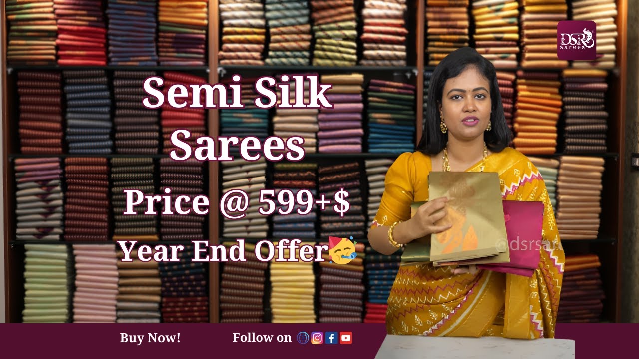 Year End Offers | Semi Silk Sarees just 599+$ | Booking:9443143352