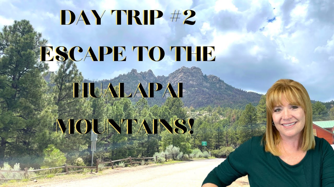 Day Trip 2  Haulapai Mountains #LivingInKingmanAZ