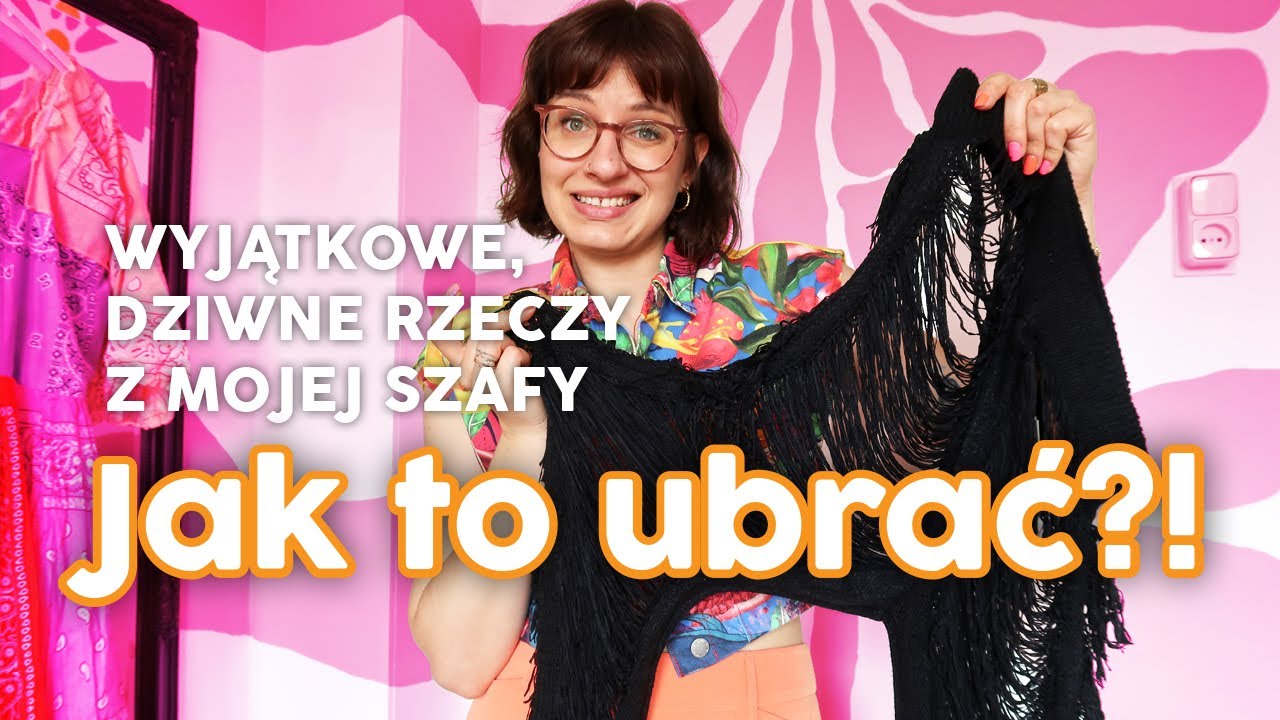 Ubieram się w najdziwniejsze rzeczy z mojej szafy &ndash; efekt zaskakuje!