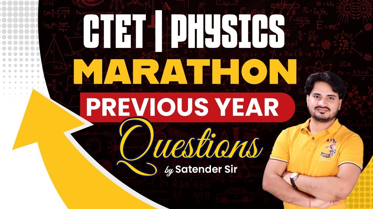 CTET 2023 | CTET Physics Marathon | एक Class में Chemistry ख़तम | By Satender Sir