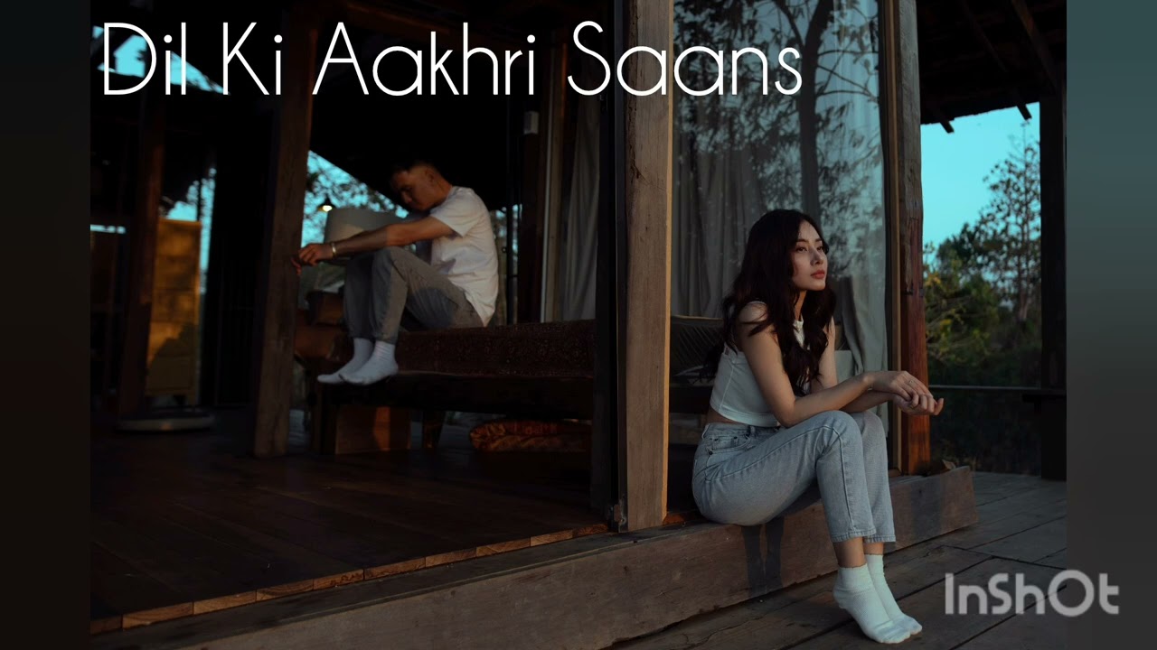 Dil Ki Aakhri Saans #bolleywoodsong#popular#song #musiccreatedbyarjunmalik#music #hindisong#romantic