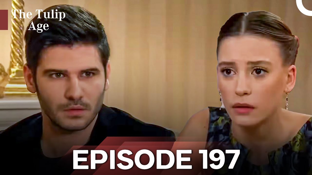 The Tulip Age Episode 197