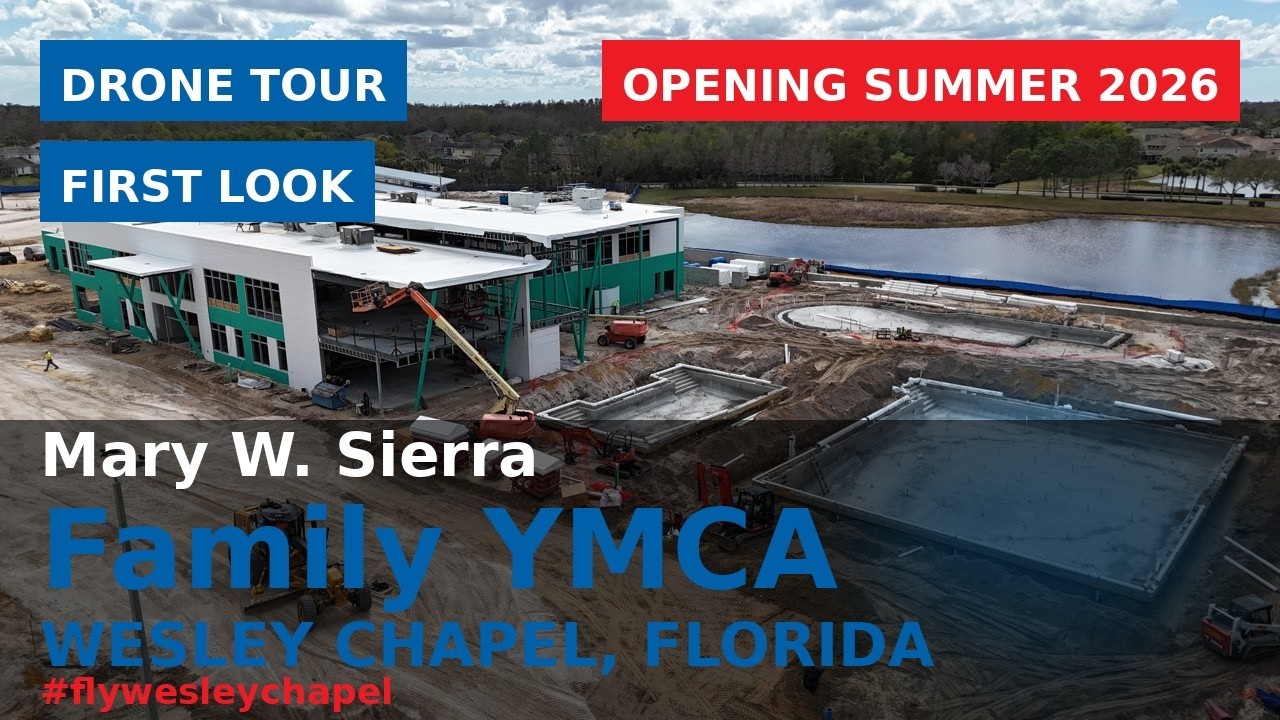 NEW YMCA in Wesley Chapel Florida | Mary W. Sierra Family YMCA Drone Tour