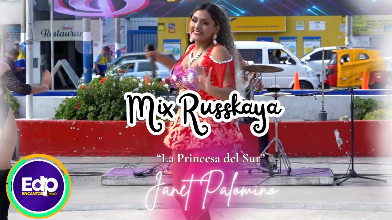 ♪ JANET PALOMINO - MIX RUSSKAYA / ENCANTOS DEL PERU  (En Vivo 2025)