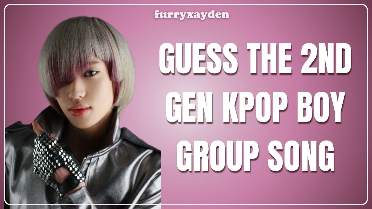 CAN YOU GUESS THE 2ND GEN KPOP BOY GROUP SONG?