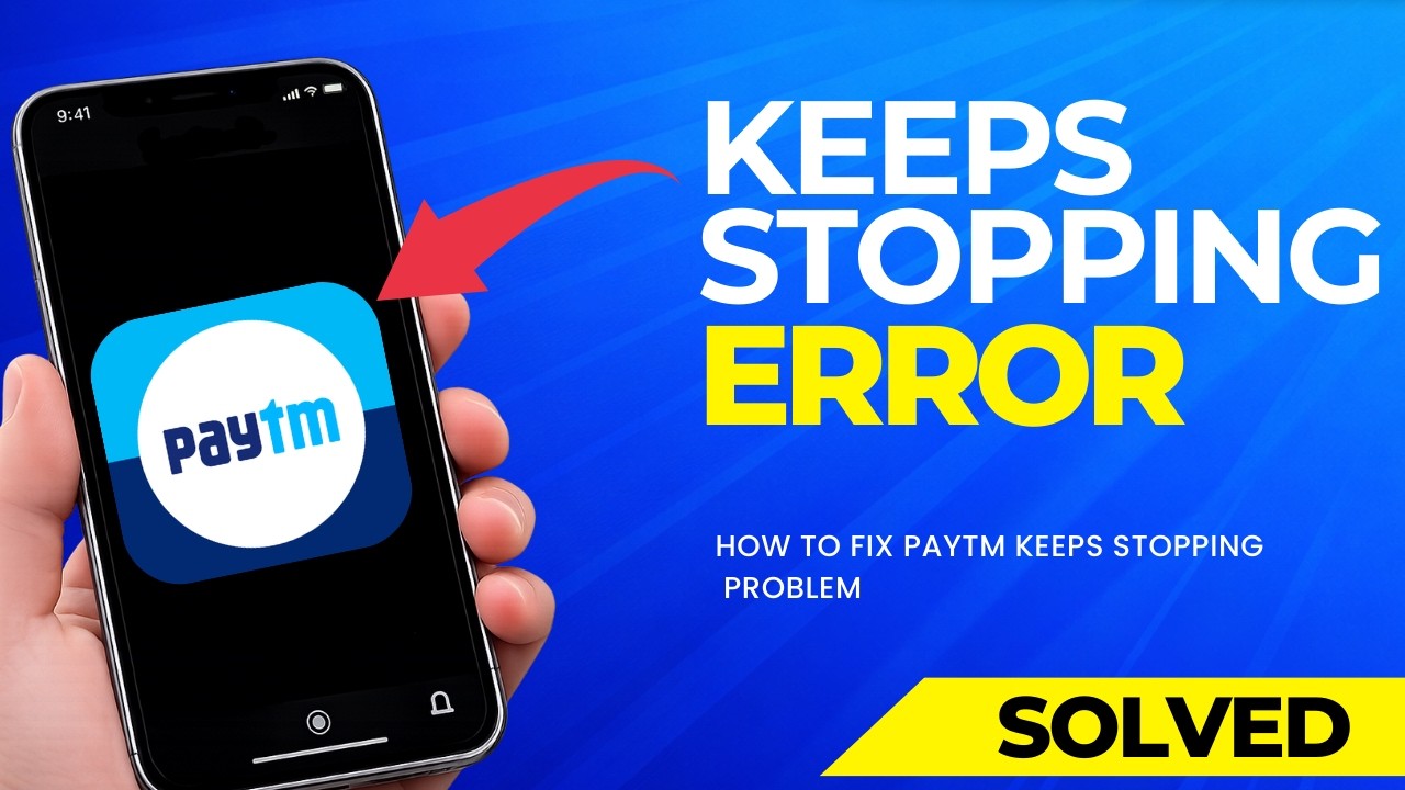How to Fix Paytm Keeps Stopping Problem | Paytm App Not Working Fix