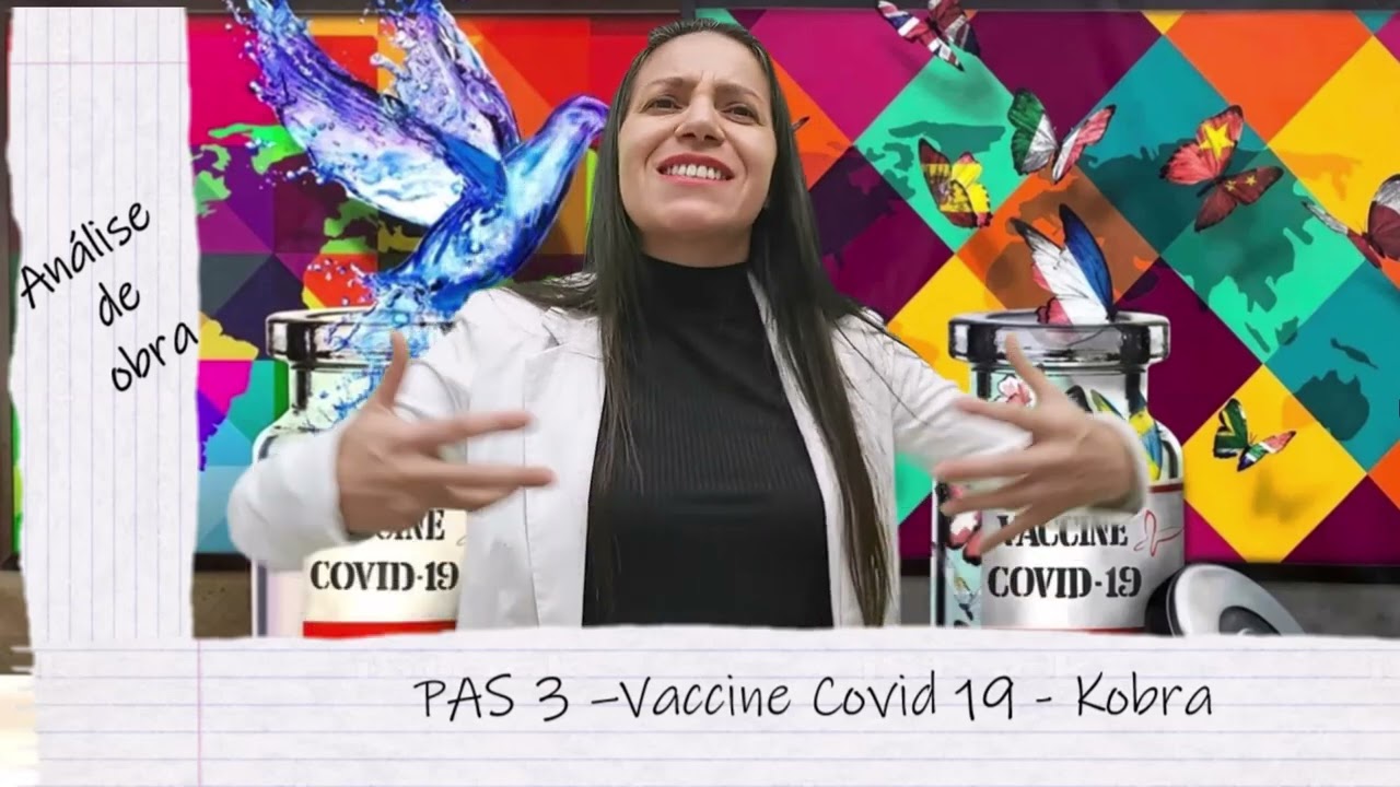 VACCINE COVID 19 - KOBRA - ANÁLISE DE OBRA DO PAS - 3ª ETAPA