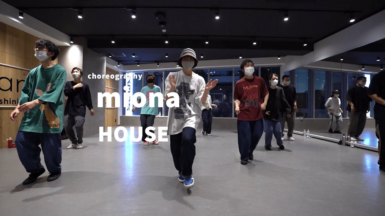miona - HOUSE Dance class/ NOA DANCE ACADEMY