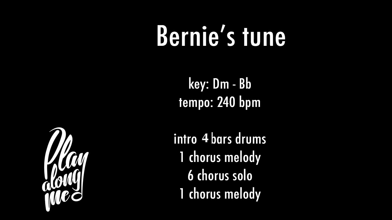 BERNIE'S TUNE (Dm - Bb) 240 bpm - backing track