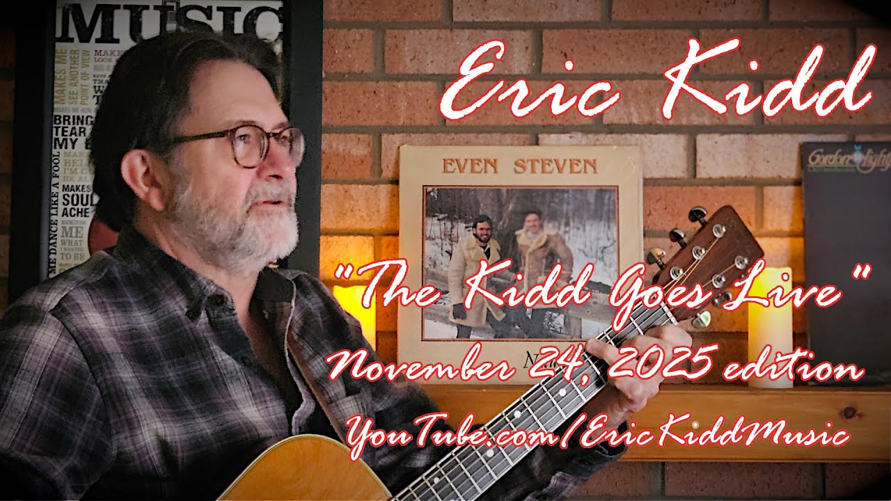 The Kidd Goes Live (Monday, November 24, 2025). Original tunes and other favourites.