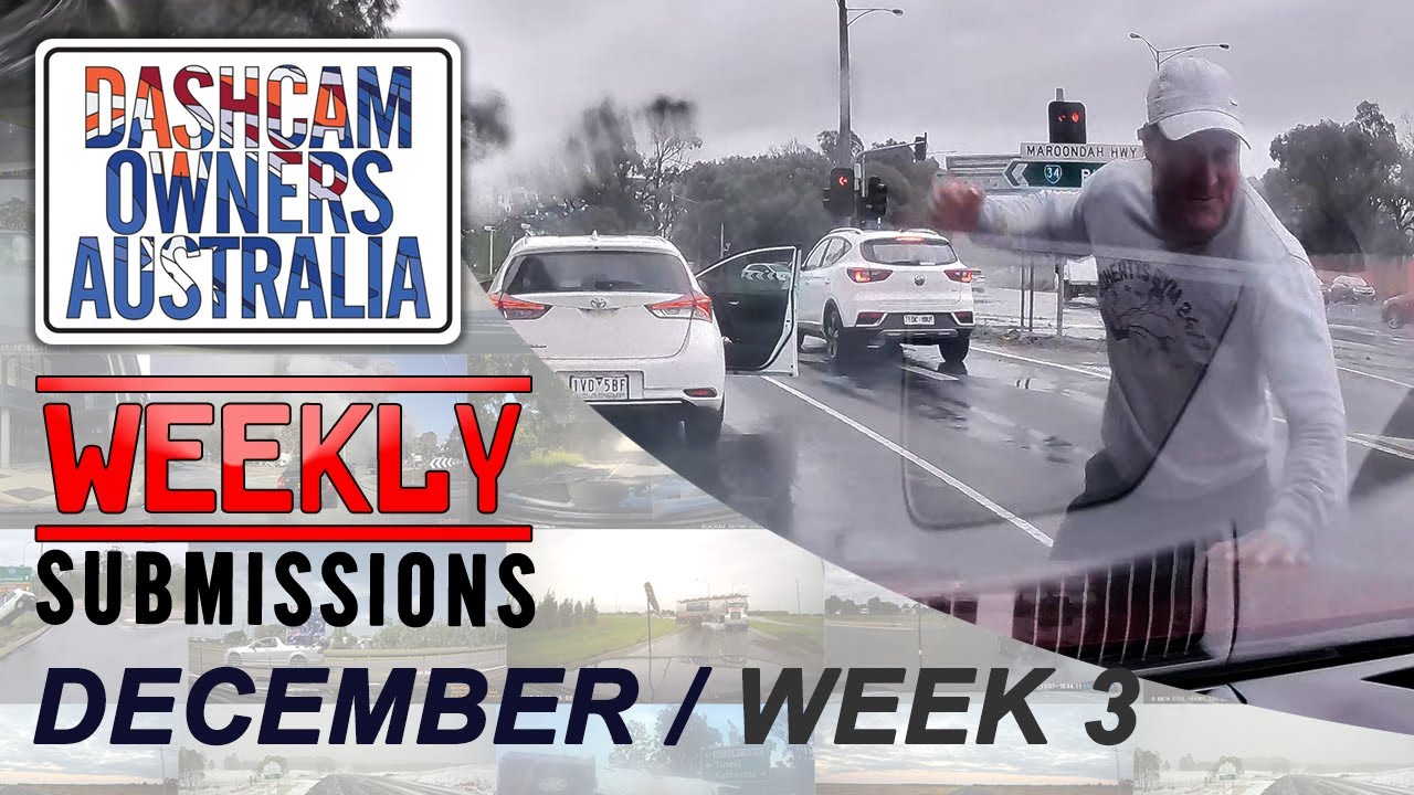 Dash Cam Owners Australia Weekly Submissions December Week 3
