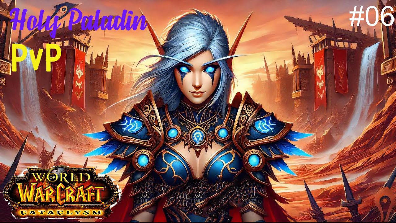 World of Warcraft Cataclysm Classic - Holy Paladin PvP #06