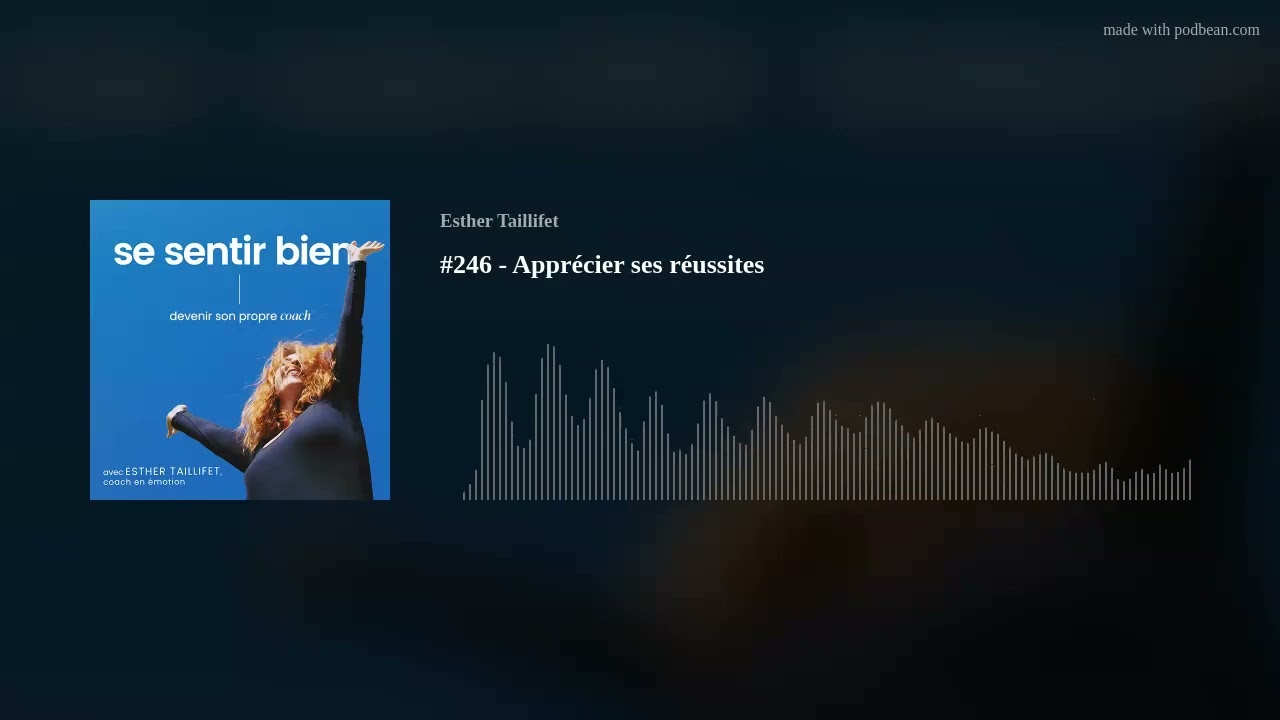 #246 - Apprécier ses réussites
